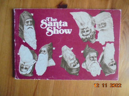 Santa Show : E. B. Crocker Art Gallery December 10, 1977 - January 22, 1978 - Otros & Sin Clasificación