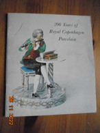 200 Years Of Royal Copenhagen Porcelain : A Retrospective Exhibition Circulated By The Smithsonian Institution 1974-1976 - Sonstige & Ohne Zuordnung