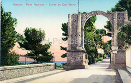 Menton - Porte Romaine - Entree Du Cap Martin - Ancient World - 9468 - Old Postcard - France - Unused - Menton
