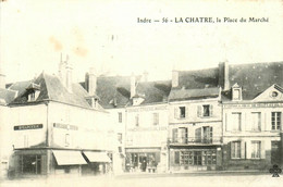 Le Blanc * La Place Du Marché * Horlogerie Bijouterie * épicerie - La Chatre