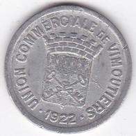 61 Orne . Union Commerciale De Vimoutiers 25 Centimes 1922, En Aluminium - Monetary / Of Necessity