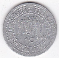 02. Allier. Vichy. Compagnie Fermière, Etablissement Thermal. 10 Centimes 1920 , En Aluminium - Monetari / Di Necessità