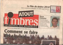 Journal Des Affranchis Atout Timbres N°147 Serge Chouzier - Comment Se Faire Des Tatamis...- La Fête Du Timbre 2010 - French