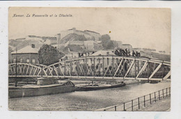 B 5000 NAMUR, Passerelle & Citadelle, 1908 - Namur