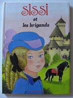 Vassoula Galangau, Anny Le Pollotec - Sissi Et Les Brigands / éd. G.P. Rouge Et Or - 1982 - Bibliothèque Rouge Et Or