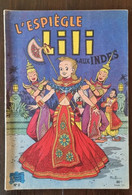 ESPIEGLE LILI Aux Indes N°8 Edition 1955. Chez S.P.E. (couverture Papier) (B) - Lili L'Espiègle