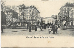 Charleroi   *  Vue Sur La Rue De La Station - Charleroi