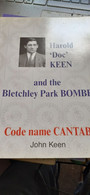 HAROLD DOC KEEN And The Bletchley Park Bombe Code Name CANTAB JOHN KEEN Baldwin 2003 - War 1939-45