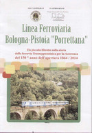 Brochure Linea Ferroviaria Bologna-Pistoia PORRETTANA 150* 1964-2014 - En Italien - Zonder Classificatie
