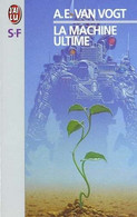 La Machine Ultime De A.E. Van Vogt - J' Ai Lu SF N° 1548 - 1996 - J'ai Lu