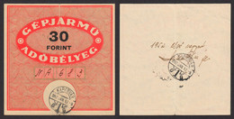 CAR VEHICLE AUTOMOBILE Fiscal Revenue Tax 1950 Hungary LABEL VIGNETTE 30 Ft 1952 KAPOSVÁR Postmark ​​​​​​​MBIK CAT. NO 5 - Fiscale Zegels