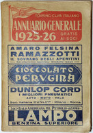 TOURING CLUB ITALIANO - ANNUARIO 1925-26 - USATO - Gesellschaft Und Politik