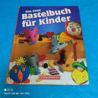 Das Neue Bastelbuch Für Kinder - Otros & Sin Clasificación