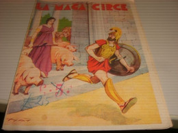 LIBRETTO LA MAGA CIRCE -ILLUSTRATO DA NAT -EDIZIONI EDUCATIVE ECONOMICHE 1944 - Classic