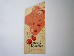 2022 - 4578  Très Joli MARQUE-PAGE  PUB  " CHERRY ROCHER   GRANDE LIQUEUR "   XXX - Marque-Pages