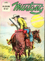 Mustang Album 67- Revues 200, 201 Et 202 / Années 1992 Et 1993 / Avec BD Tex Willer - Mustang