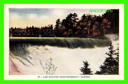 LES CHUTES MONTMORENCY, QUÉBEC - LORENZO AUDET ENR. ÉDITEUR No 47 - Q.P.E. - - Montmorency Falls