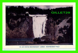 LES CHUTES MONTMORENCY, QUÉBEC - LORENZO AUDET ENR. ÉDITEUR No 49 - MONTMORENCY FALLS - - Cataratas De Montmorency