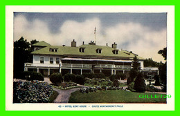 CHUTE MONTMORENCY FALLS, QUÉBEC - HOTEL KENT HOUSE - LORENZO AUDET ENR. ÉDITEUR No 46 - - Cataratas De Montmorency