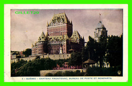 CHÂTEAU-FRONTENAC, QUÉBEC - BUREAU DE POSTE ET REMPARTS - Q.P.E. - LORENZO AUDET ENR. ÉDITEUR No 3 - - Québec - Château Frontenac