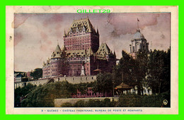 CHÂTEAU FRONTENAC, QUÉBEC - BUREAU DE POSTE ET REMPARTS - P.E. - QUEBEC PHOTO ENGRAVERS REG'D No 3 - - Québec - Château Frontenac