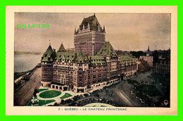 LE CHÂTEAU FRONTENAC, QUÉBEC - LORENZO AUDET ENR. ÉDITEUR No 2 - CIRCULÉE EN 1986 - - Québec - Château Frontenac