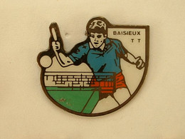 Pin's TENNIS DE TABLE - BAISIEUX - Table Tennis