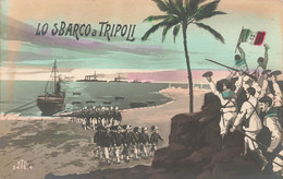 CPA Lo Sbarco A Tripoli - Militaires - Militaria - Libië