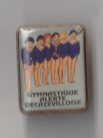 PIN'S THEME  SPORT  GYMNASTIQUE  CLUB ALERTE  DECAZEVILLOISE - Gymnastique