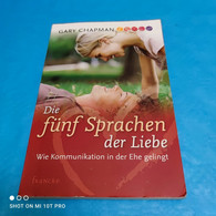 Gary Chapman - Die Fünf Sprachen Der Liebe - Psicologia