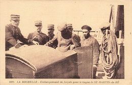 CPA La Rochelle - Embarquement De Forçats Pour Le Bagne De St Martin De Ré - Bergevin Editeur - La Rochelle