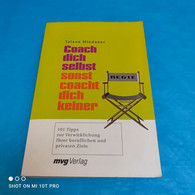 Talane Miedaner - Coach Dich Selbst Sonst Coacht Dich Keiner - Psicologia