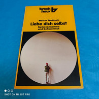Walter Trobisch - Liebe Dich Selbst - Psicología