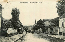 St Riquier * Route Rue Et La Porte D'en Haut * Faubourg Quartier - Saint Riquier