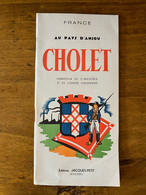 Cholet * Dépliant Livret Illustré Publicitaire Ancien * Au Pays D'Anjou * Illustrateur * Pubs Industries Commerces - Cholet