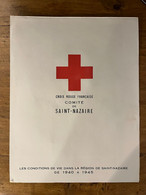 St Nazaire * Croix Rouge , Comité CROIX ROUGE * Red Cross * Doc Ancien Illustré Dépliant Vues Photos - Saint Nazaire