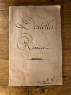 Dentelles & Rosaces * Petit Catalogue Ancien Ou Ouvroir De Dentelle , Plusieurs Modèles * Cartier Bresson * Dentellière - Mode