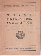 Università Cattolica Milano - Norme Per La Carriera Scolastica Anno Accademico 1951/52 (18 Pagine) - Diploma & School Reports