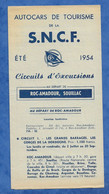 Horaires Des Autocars De Tourisme SNCF - 1954 - Circuits D'excursions Au Départ De Ros Amadour Souillac Lascaux Plan Pub - Europa