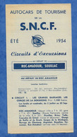 Horaires Des Autocars De Tourisme SNCF - 1954 - Circuits D'excursions Au Départ De Ros Amadour Souillac Lascaux Plan Pub - Europe