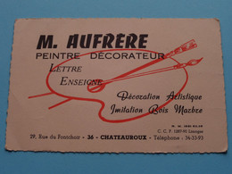 Peintre Décorateur M. AUFRERE > Chateauroux ( Voir / Zie Scan ) ! - Cartes De Visite