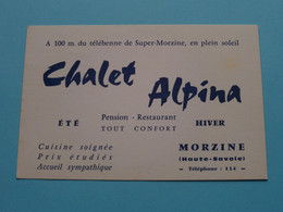Chalet ALPINA > MORZINE ( Haute-Savoie ) Tél 114 ( Voir / Zie Scan ) ! - Visiting Cards