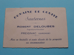 Domaine DE COUITE Sauternes ROBERT DELOUBES ( Prop.) PREIGNAC ( Gironde ) ( Voir / Zie Scan ) ! - Visiting Cards