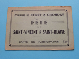 Communes De SEGRY & CHOUDAY - Fête De SAINT-VINCENT & SAINT-BLAISE Carte De Participation ( Voir / Zie Scan ) ! - Cartes De Visite