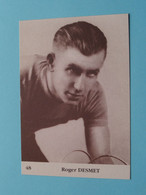 Roger DESMET ( N° 48 ) Wielrenner / Coureur ( Form. 12 X 8,5 Cm. ) Collection De ....?.... > BLANCO Rug ! - Cyclisme