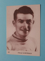 Oscar GOETHALS ( N° 49 ) Wielrenner / Coureur ( Form. 12 X 8,5 Cm. ) Collection De ....?.... > BLANCO Rug ! - Cyclisme