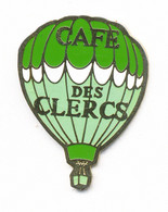 Pin's Transport - Montgolfière / Ballon Pour Le Café Des Clercs. Non Estampillé. Métal Peint. T876-17 - Luchtballons