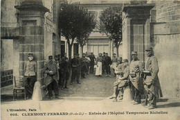 Clermont Ferrand * Entrée De L'hôpital Temporaire Richelieu * Ww1 Militaria - Clermont Ferrand