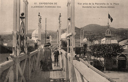 Clermont Ferrand * Exposition De 1910 * Vue Prise De La Passerelle De La Place Gambetta Sur Les Monts Dômes - Clermont Ferrand