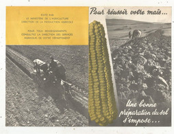 Publicité, Ministère De L'Agriculture, Pour Réussir Votre Maïs, Une Bonne Préparation Du Sol...6 Pages,frais Fr 2.00 E - Pubblicitari